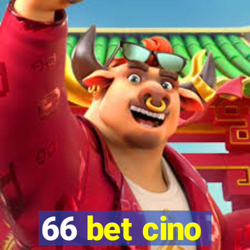 66 bet cino